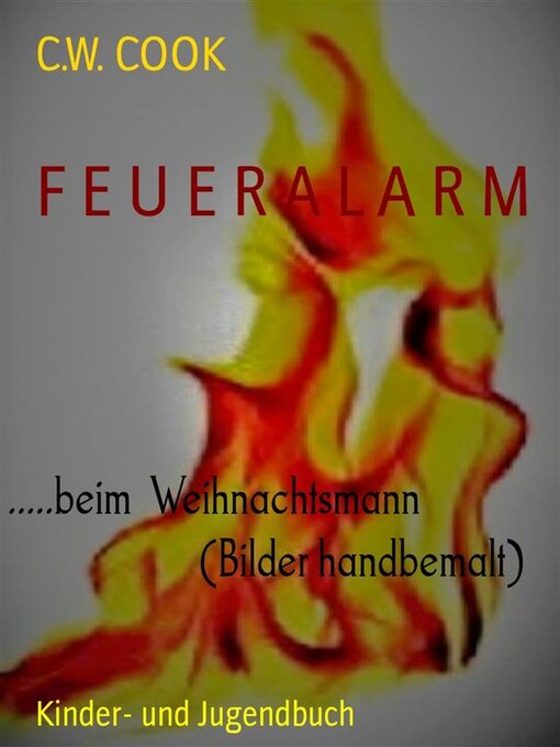 Title details for F E U E R a L a R M by C.W. COOK - Available